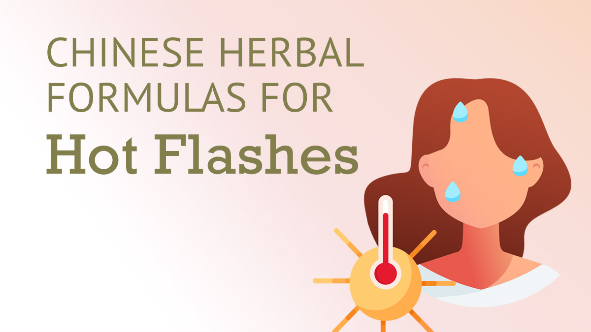 Chinese Herbs for Hot Flashes: Natural Relief for Menopause Symptoms